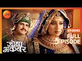 Download Lagu Akbar ने किया Jodha के मन में खौफ़ पैदा | Jodha Akbar | Full Ep. 43 | ZEE TV