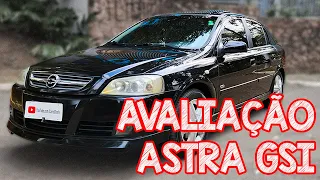 Avaliação Astra GSI 2005 - O MELHOR CARRO DA CHEVROLET DA SUA CATEGORIA