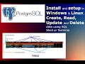 POSTGRESQL Installation in Linux and Windows Create Read Update and Delete Tables and Records