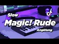 Download Lagu DJ MAGIC RUDE SLOW ANGKLUNG | VIRAL TIK TOK