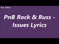 PnB Rock & Russ - Issues (Lyrics)