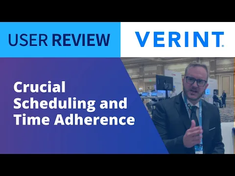 Thumbnail for Verint Workforce Management Review | The Experience of Cigna Workforce Operations