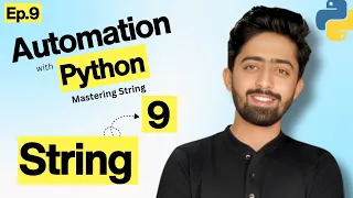 Master Python Strings for Automation Python String Tutorial Automation with Python Series Ep 9
