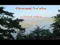 Download Lagu Otoromi Na'aba