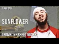 SUPER EASY Trombone Sheet Music How to play Sunflower by Post Malone and Swae Lee