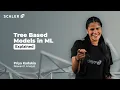 Tree Based Models in Machine Learning Simplified for Beginners ML Tutorial Data Science