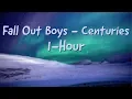Download Lagu Fall Out Boys Centuries 1 Hour!