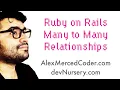 AM Coder - Many to Many Relationships in Ruby on Rails
