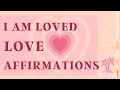 Download Lagu I Am Loved Affirmations - POWERFUL LOVE Affirmations // Become A Magnet For Love