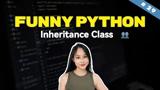 Inheritance Classe The Power of OOP Python Animated Course 29