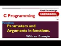 56 Arguments and Parameters in Function