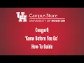UH Campus Store - CougarQ Know Before You Go How-To Guide