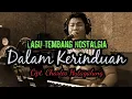 Download Lagu Dalam Kerinduan (The Mercy's) | Cover