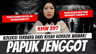 PAPUK JENGGOT - KHW PART 397