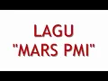 Lagu LAGU MARS PMI | LYRICH