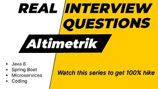 Altimetrik Interview Questions Best way to clear any java interview