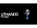 Euphonik \u0026 Lolo - uThando Lwakho [Official Music Video]