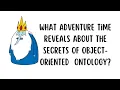 Adventure Time and Object-Oriented Ontology OOO
