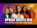 Download Lagu Upbeat Gospel Mix | Kirk Franklin, Mary Mary \u0026 Tasha Cobbs