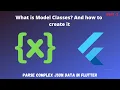 What is Model Classes And how to create it Consuming a Rest API in Flutter