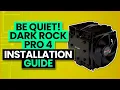 be quiet Dark Rock Pro 4 Installation Guide