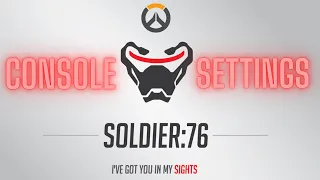 Overwatch - Best Soldier 76 Console Settings