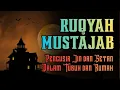 AYAT RUQYAH MERDU PENGUSIR JIN, SIHIR \u0026 SETAN DI RUMAH, TUBUH \u0026 TEMPAT USAHA | Syeikh Hafiz