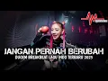 Download Lagu DJ JANGAN PERNAH BERUBAH DUGEM BREAKBEAT LAGU INDO TERBARU 2025 ( DJ ASAHAN V2 )