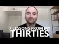7 LIFE LESSONS FROM MY 30s how life changes in your 30s