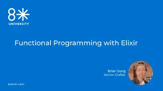 8LU - Functional Programming with by Brian Sung