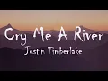 Download Lagu Justin Timberlake - Cry Me A River (Lyrics)