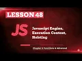 048 JavaScript Engine Execution Context Hoisting How JavaScript Actually Works Behind the Scenes