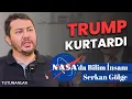 Erdoğan Tutukladı, Trump Kurtardı | NASA’da Çalışan Türk Bilim Adamı Serkan Gölge