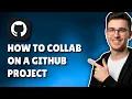 HOW TO COLLABORATE ON A GITHUB PROJECT STEP-BY-STEP GUIDE 2026