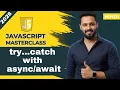 Javascript tutorial in Hindi Try Catch with Async Await Error Handling
