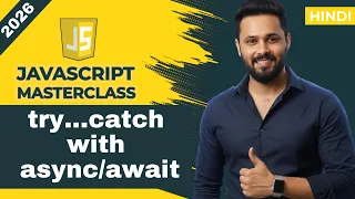 Javascript tutorial in Hindi Try Catch with Async Await Error Handling