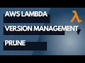 AWS Lambda Version Management Code Pruning Tutorial Optimize Serverless Functions - Ep 7