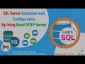SQL Server - Database Email Configuration Using Gmail SMTP Server