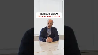 The Tribute System: The new World Order