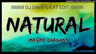 Download Imagine Dragons - Natural (DJ Dave-G Ext Edit) MP3