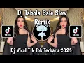 Download Lagu DJ TABOLA BALE SLOW FULL BASS VIRAL TIKTOK BY SILET OPEN UP YANG KALIAN CARI !