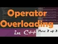 Operator Overloading in C Part 2 of 3