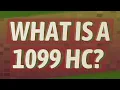 What is a 1099 HC