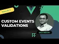 24 Custom Events Validation for component communication - Vue 3
