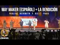 WAY MAKER ESPANOL LA BENDICION ft Pauline Beckwith y Alett Frias