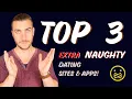 Top 3 extra Naughty Dating Sites Find your niche