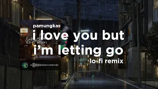 Download Pamungkas - I Love You But I'm Letting Go (Lo-Fi Remix) MP3