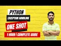 Python Exception Handling Everything in One One Shot