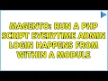 Magento Run a php script everytime admin login happens from within a module