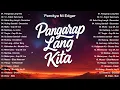 Download Lagu Pangarap Lang Kita - Parokya Ni Edgar | New Viral OPM Love Songs Playlist 2025 - Best Tagalog Songs